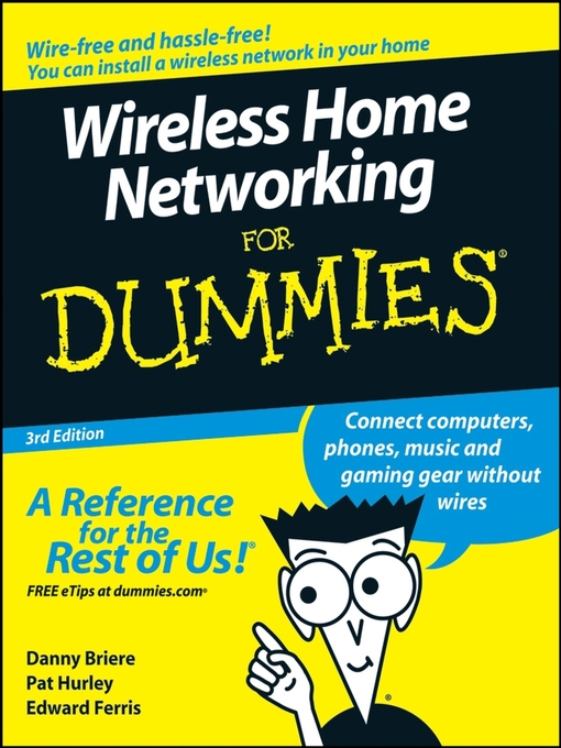 Title details for Wireless Home Networking For Dummies by Danny Briere - Available